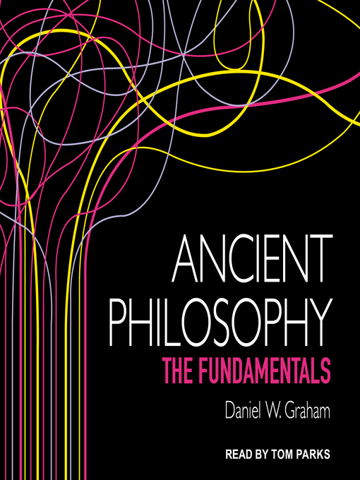 Title details for Ancient Philosophy by Daniel W. Graham - Available